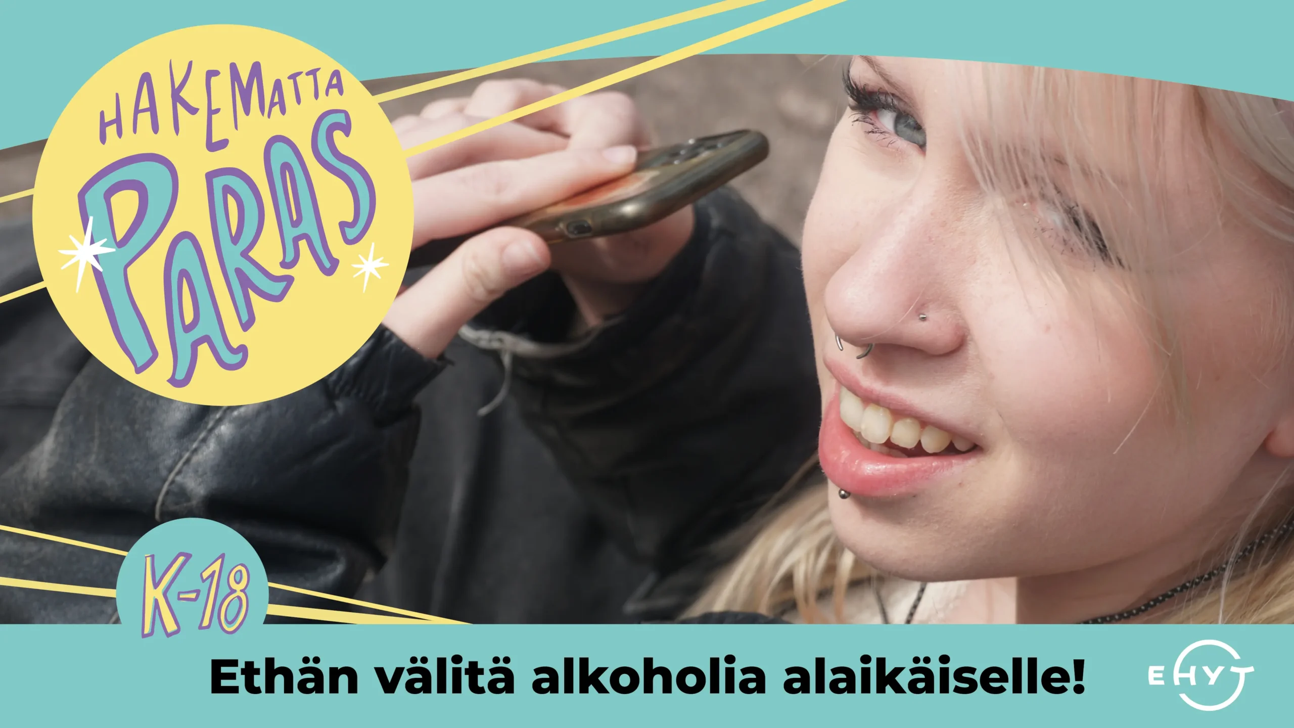 Hakematta paras ‑kampanja kannustaa alaikäisiä turvalliseen juhlintaan ilman päihteitä